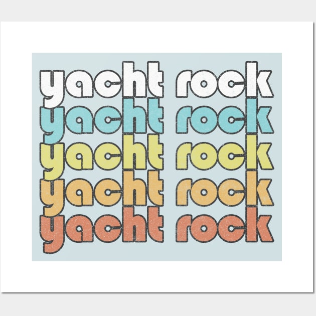 YACHT ROCK /// Retro Faded-Style Typography Design Wall Art by DankFutura